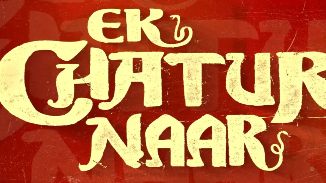 Ek chatur naar