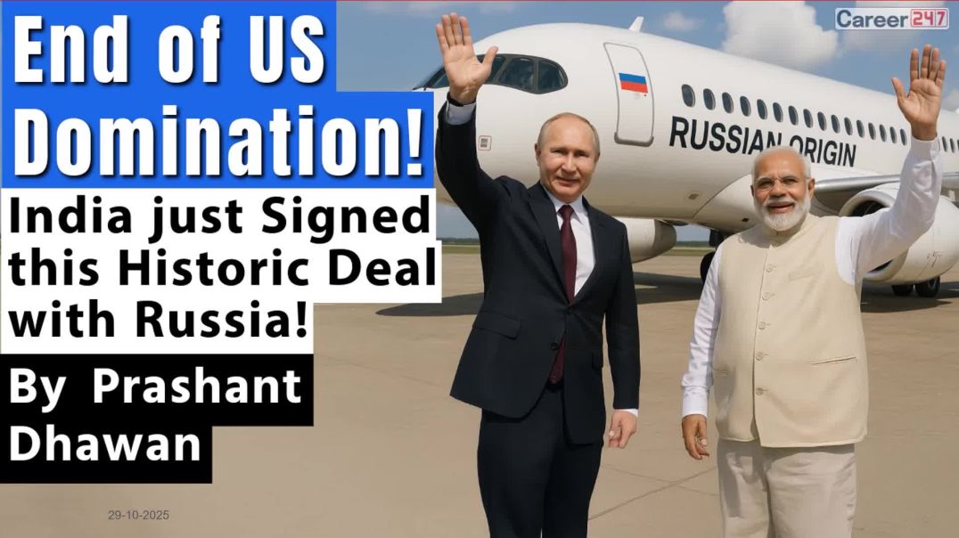 End of US Domination! India just Signed this Historic Deal with Russia! By Prashant Dhawan
