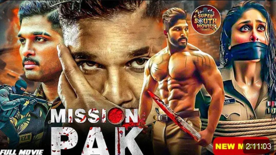 MISSION PAK 2025 | Full Hindi Dubbed Movie | Allu Arjun & Kareena | New Release South Movies