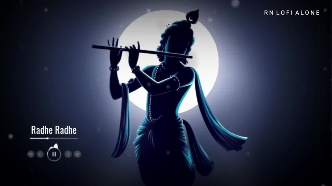 Jai Radha Madhav Lofi Remix _ जय राधा माधव _ Radha Krishna Bhajan _ RN Lofi Alone