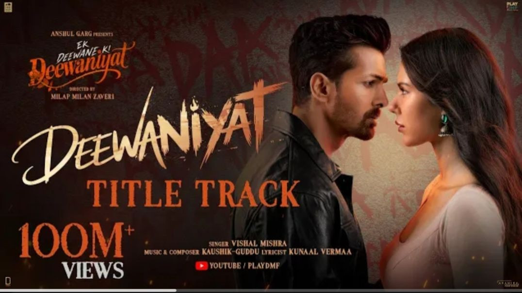 DEEWANIYAT Title Track - Ek Deewane Ki Deewaniyat  Harshvardhan Sonam  Vishal ,KaushikGuddu,Kunaal