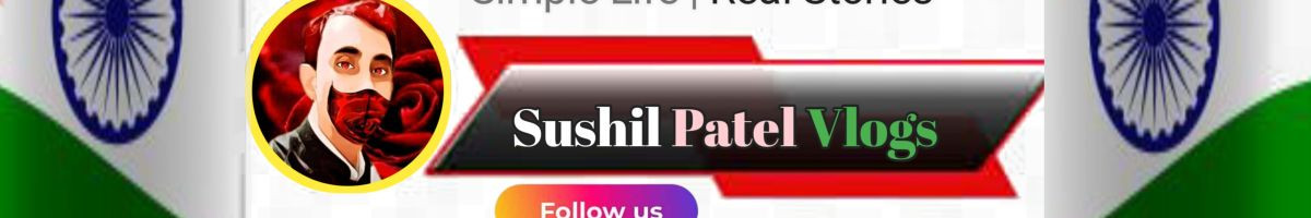 Sushil Patel Vlogs