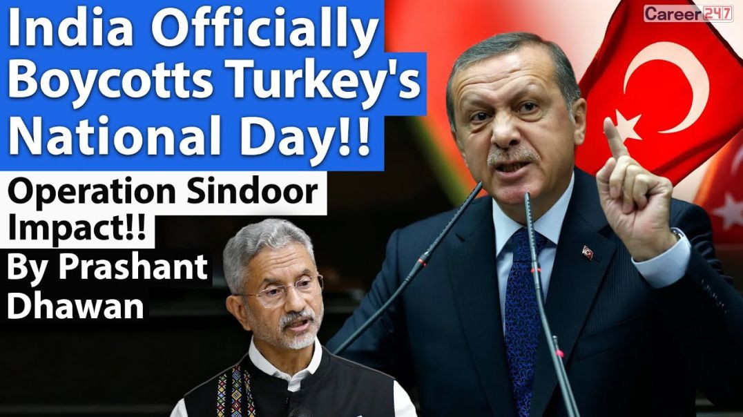 India Officially Boycotts Turkey's National Day!! Operation Sindoor Impact!! By Prashant Dhawan
