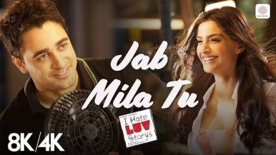 ⁣Jab Mila Tu - I Hate Luv Storys(2010) Imran Khan, Sonam Kapoor || Singer- Vishal Dadlani