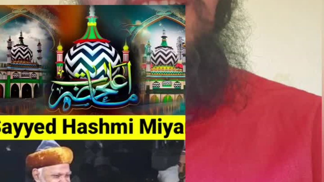 आला हजरत की शान by sayyed hashmi Miyan sahab
