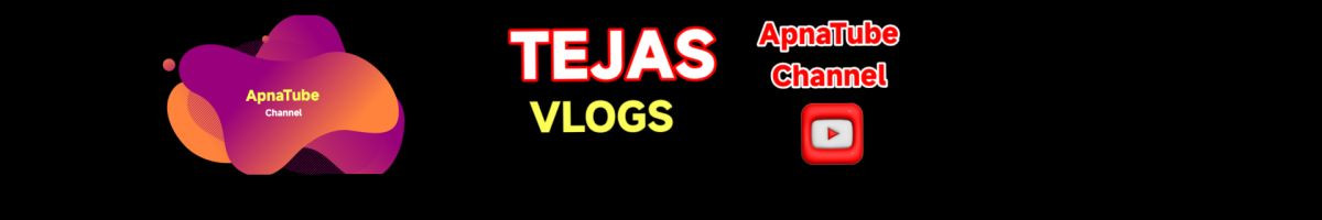 TEJAS VLOGS