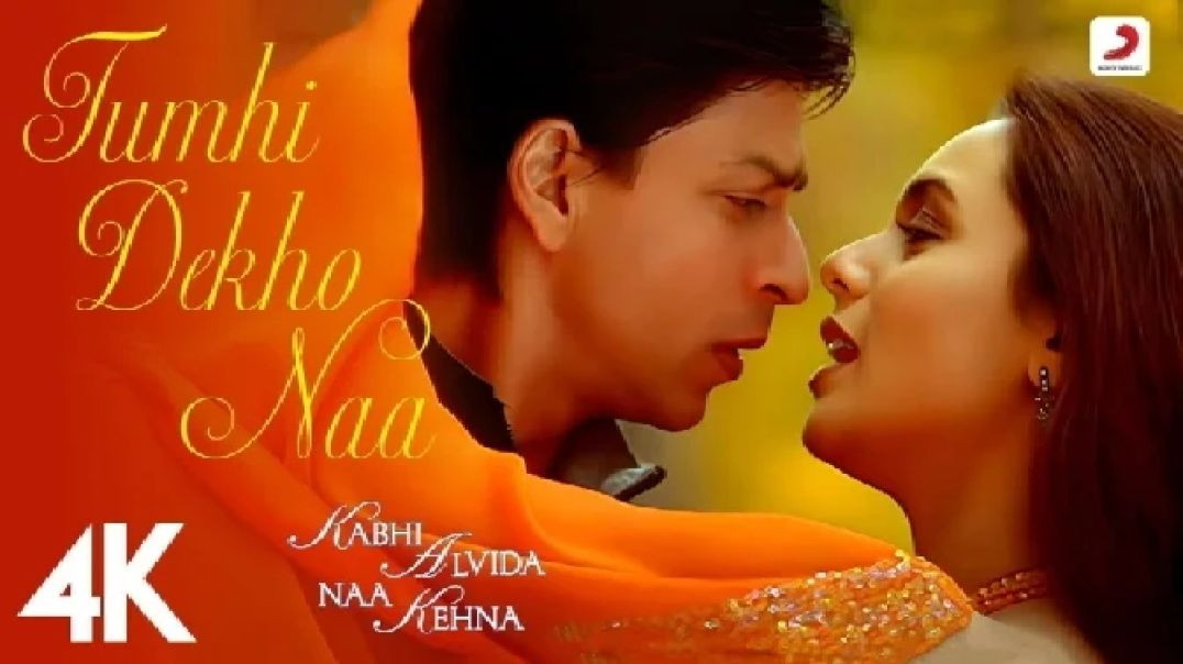 ⁣Tumhi Dekho Naa -Kabhi Alvida Na Kehna(2006) Sonu Nigam, Alka Yagnik 4K-