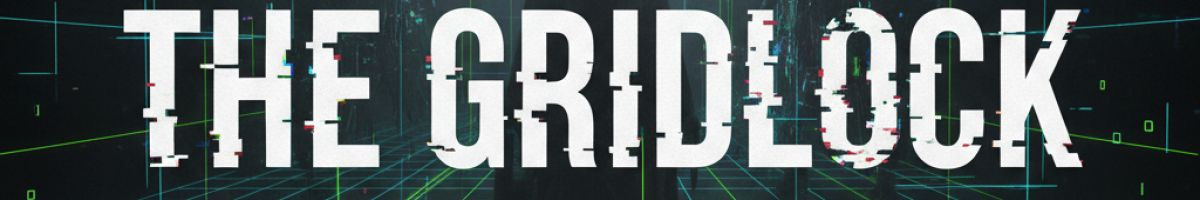 THE GRIDLOCK