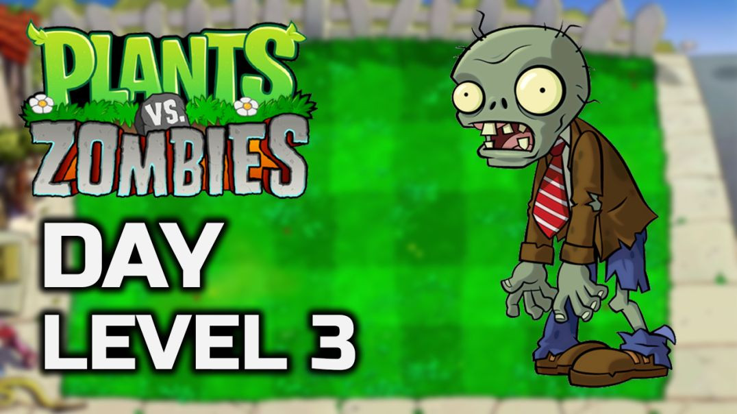 Plants Vs Zombies Day Level 3