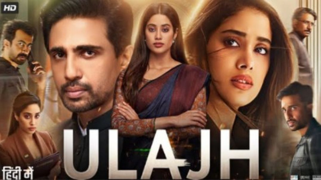 ⁣Ulajh_(2024)_Hindi_Movie_720p_Web-DL