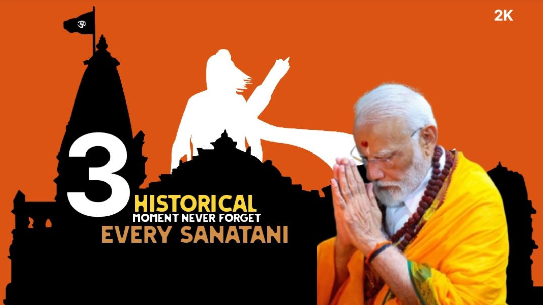 ⁣3 Historical Moment Never Forget Every Sanatani
