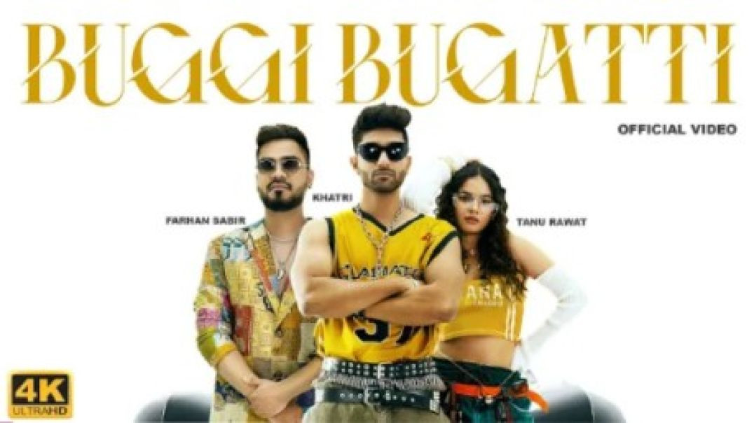 ⁣Buggi Bugatti (Official Video) KHATRI _ Tanu Rawat _ Farhan _ Manisha _ New Haryanvi Songs 2025(720P