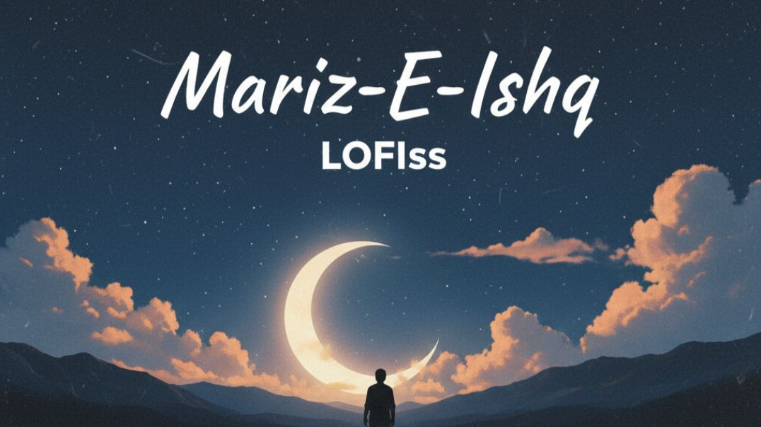 ⁣Mareez-E-Ishq _ Slowed Reverb _ ZiD _ Arijit Singh _ Lofi