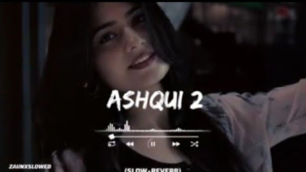 ⁣(Shlowed and revab) aashiqui 2 songs