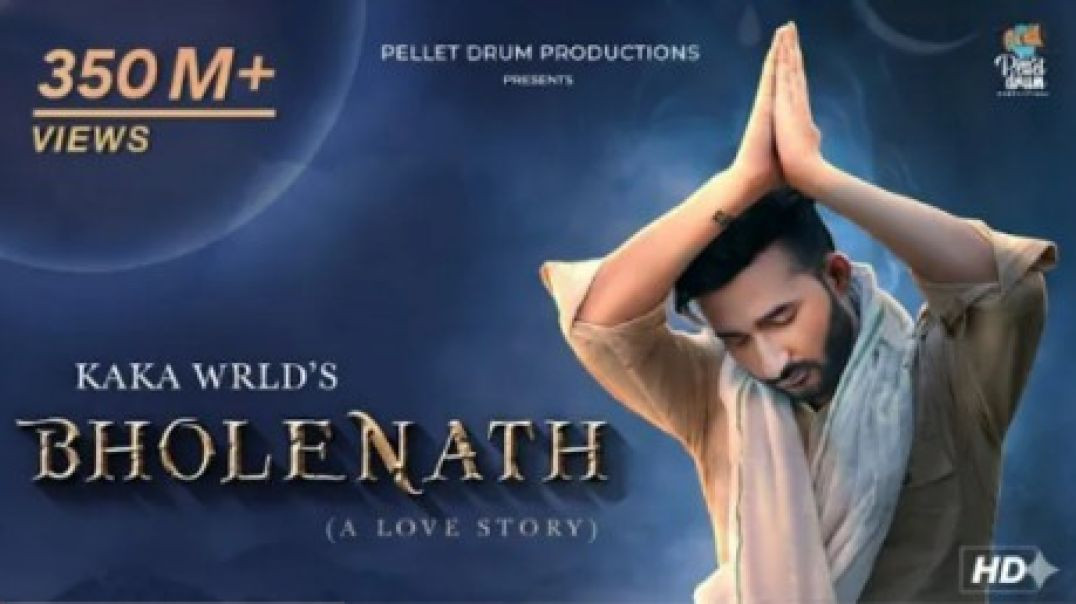 ⁣Kaka WRLD - Bholenath (A Love Story) _ Official Video _ Arvindr Khaira _ Main Bhola Parvat Ka(360P)