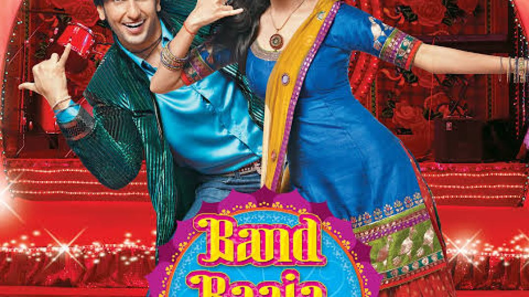 ⁣Band Baaja Baaraat Title Song-(2010) Ranveer Singh, Anushka Sharma