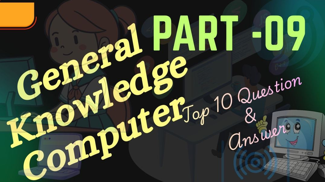 Basic G.K COMPUTER PART-09