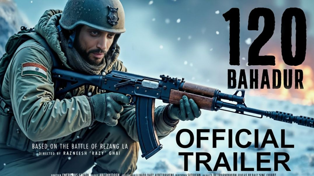 ⁣120 Bahadur Trailer Review | Farhan Akhtar | Raashi Khanna