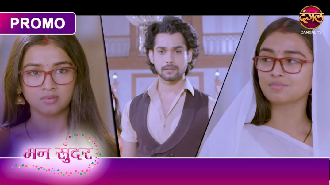 Aakhir_Kyun_Nahar_Jaa_Raha_Hai_Ruhi_Se_Durr____Mann_Sundar___Ruchita_And_Nahar___Dangal_TV_Promo(720