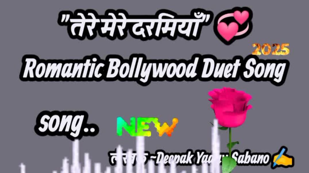 Tere Mere Darmiya # Bollywood Hindi# Hindi gana