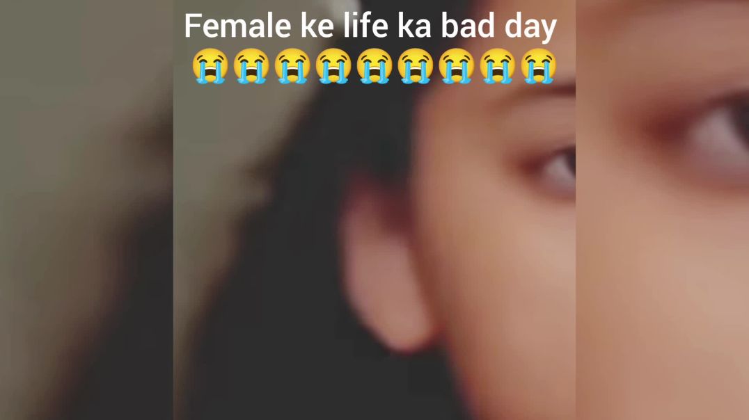 ⁣Female ke life ka bad day 😭😭 jab mere bina rahna hoga