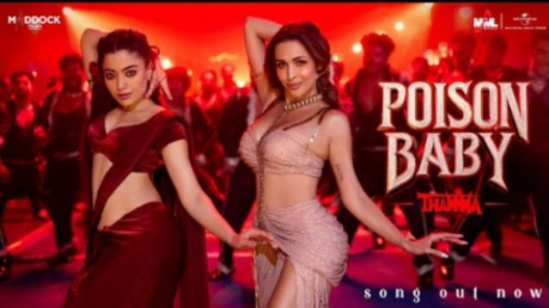 ⁣Poison Baby _ Thamma _ Malaika A_ Ayushmann K_ Rashmika M _ Sachin-Jigar_Jasmine S_ Divya_ Amitabh B