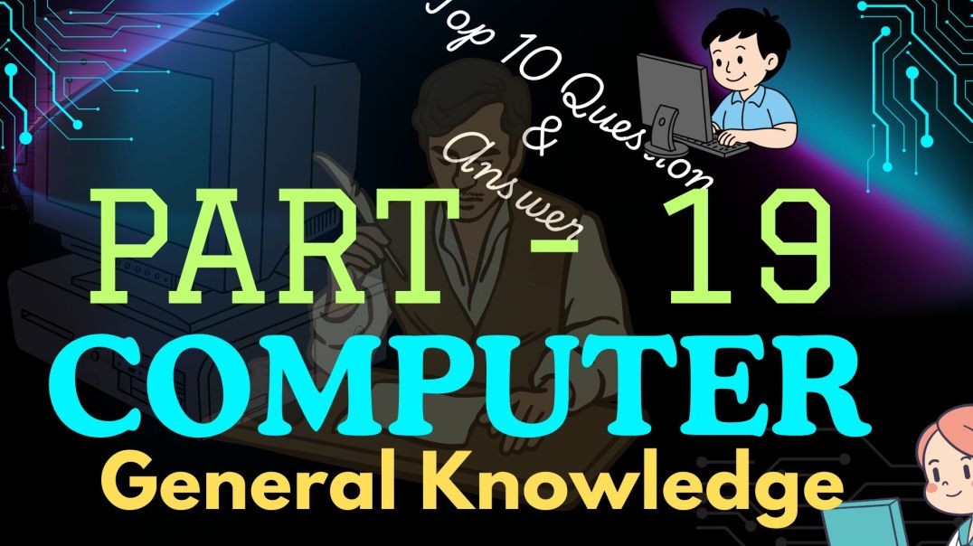 Basic computer part - 19