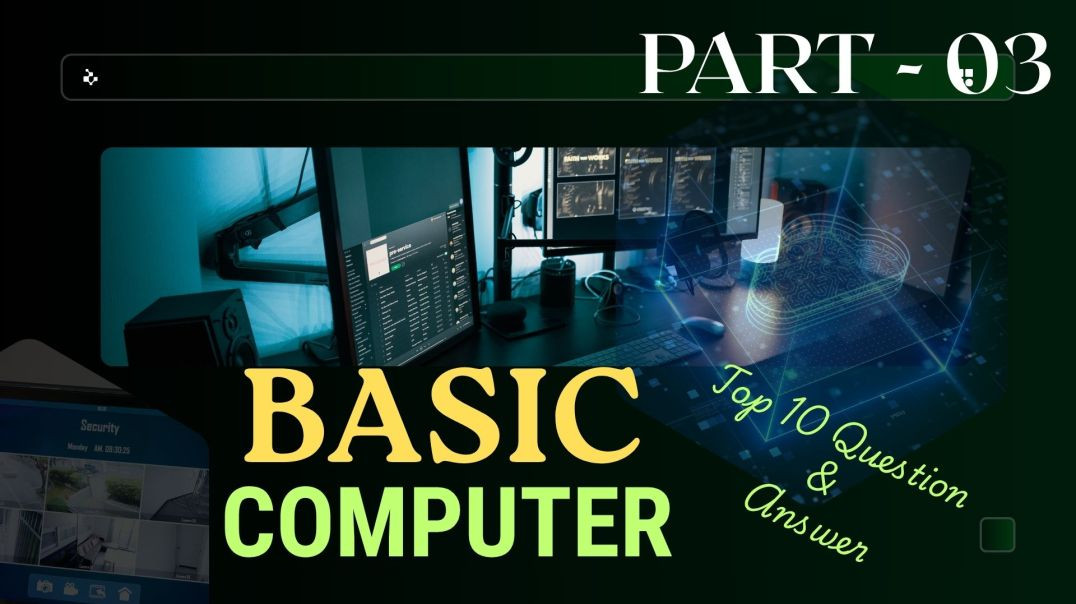 ⁣BASIC COMPUTER - PART - 03