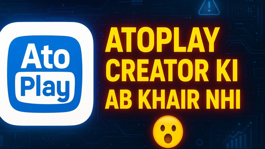 ⁣Atoplay Creator Ki Ab Khair Nahi 😮 | New Update Ne Sabko Shock Kar Diya!
