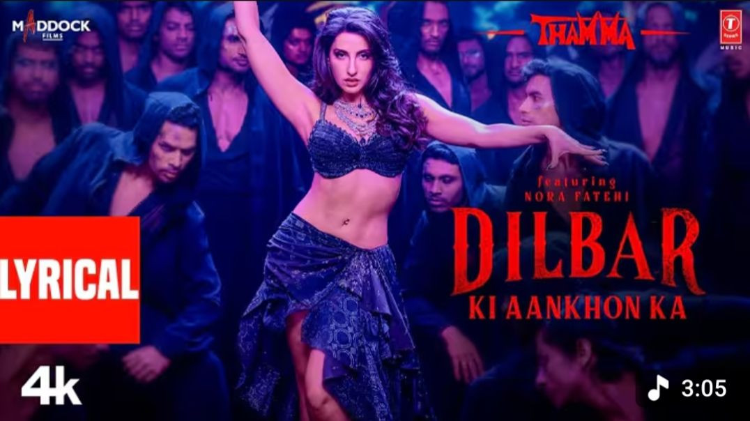 ⁣Dilbar Ki Aankhon Ka (Lyrics)_ Thamma _ Nora F_Ayushmann K_Rashmika M _Sachin-Jigar_Rashmeet_Amitabh