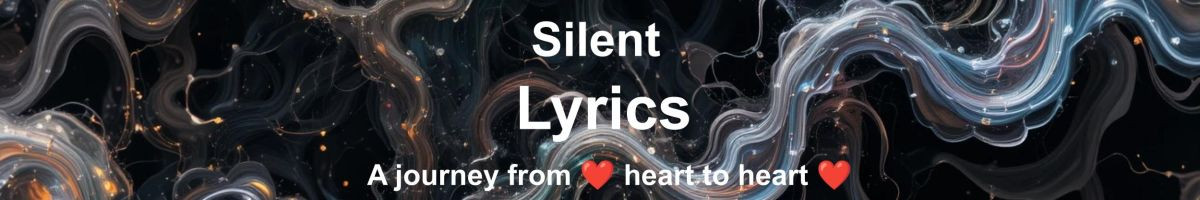 Silent Lyrics