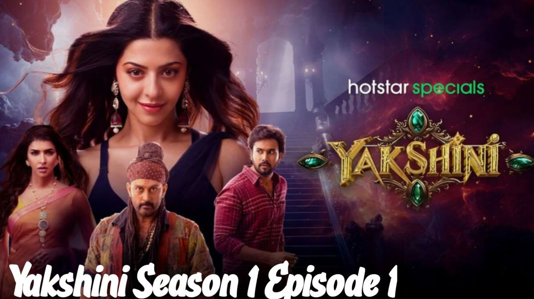 ⁣Yakshini Season 1 Full Episode 1 / Hindi Dubbed