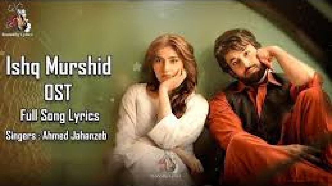 Ishq Murshid OST Full Video Song _ Bilal Abbas Durefisha