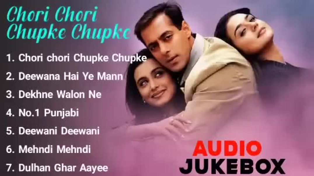 ⁣Chori Chori Chupke Chupke Movie All Songs _ Audio(360P)
