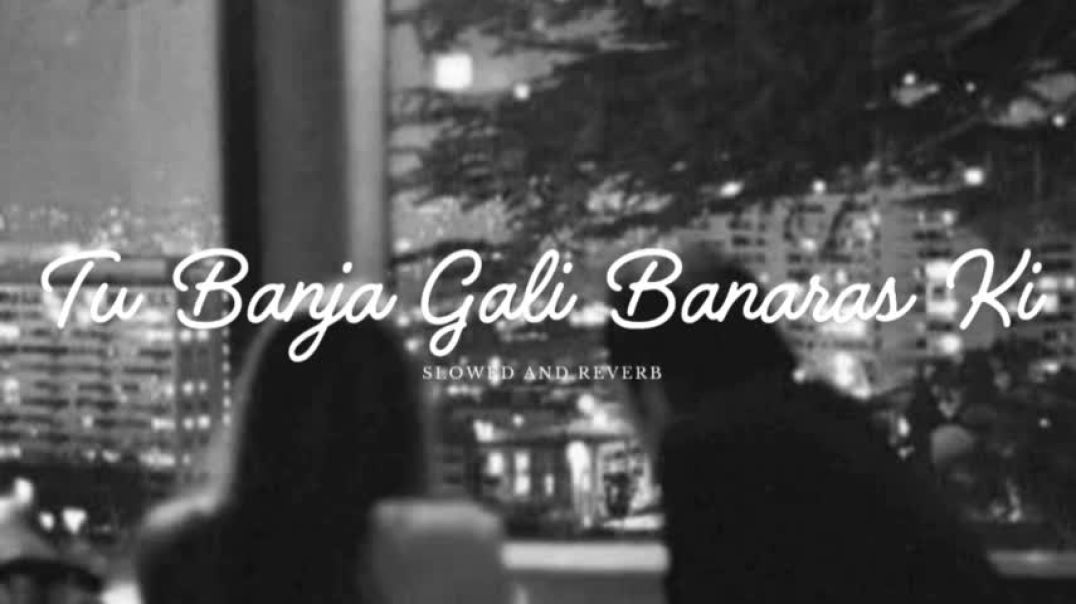 ⁣Tu Ban Ja Gali Banaras Ki_ (Slowed and Reverb) "Asit Tripathi" Lo-fi by The Sphere