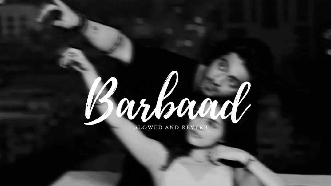 ⁣Barbaad_ (Slowed and Reverb) Jubin Nautiyal | Lo-fi Vibes Song on The Sphere