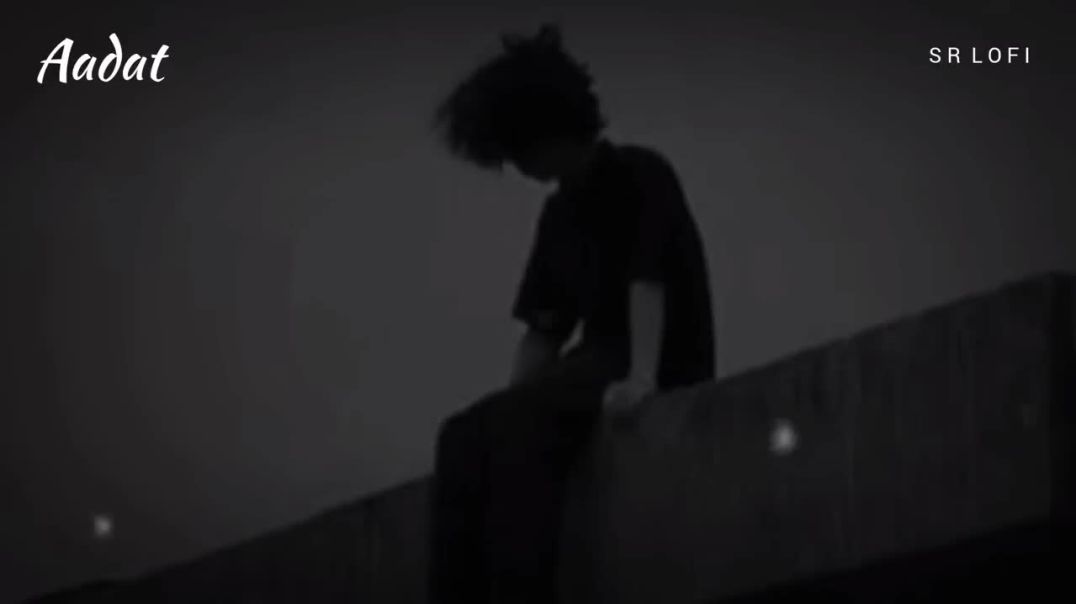 ⁣Aadat (Slowed   Reverb) _ Atif Aslam _ Kalyug _ SR Lofi