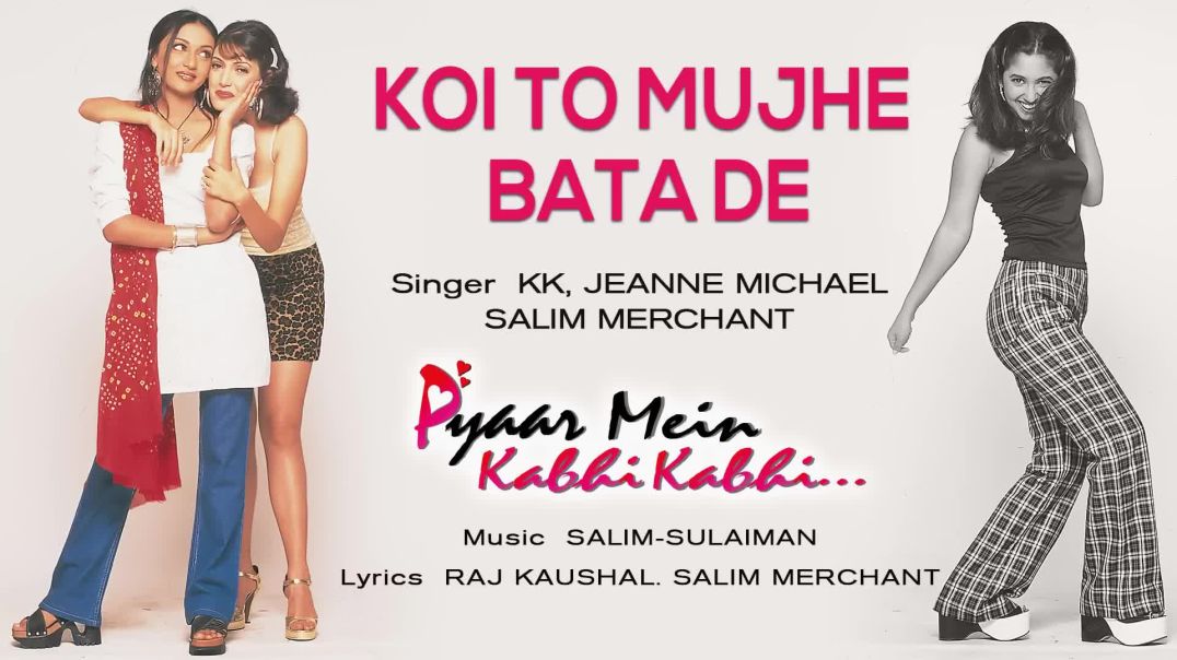 ⁣Koi To Mujhe Bata De Best Audio Song - Pyaar Mein(1080P_HD)