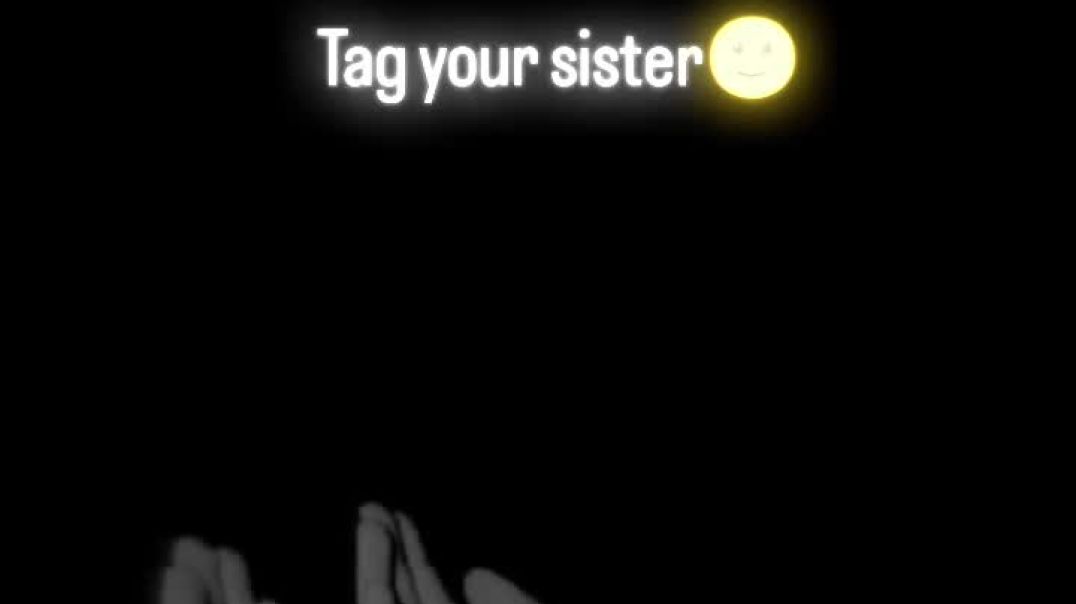 ⁣Tage your sister