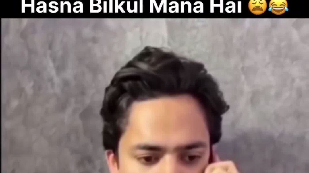 Hasna Mana hai 😂