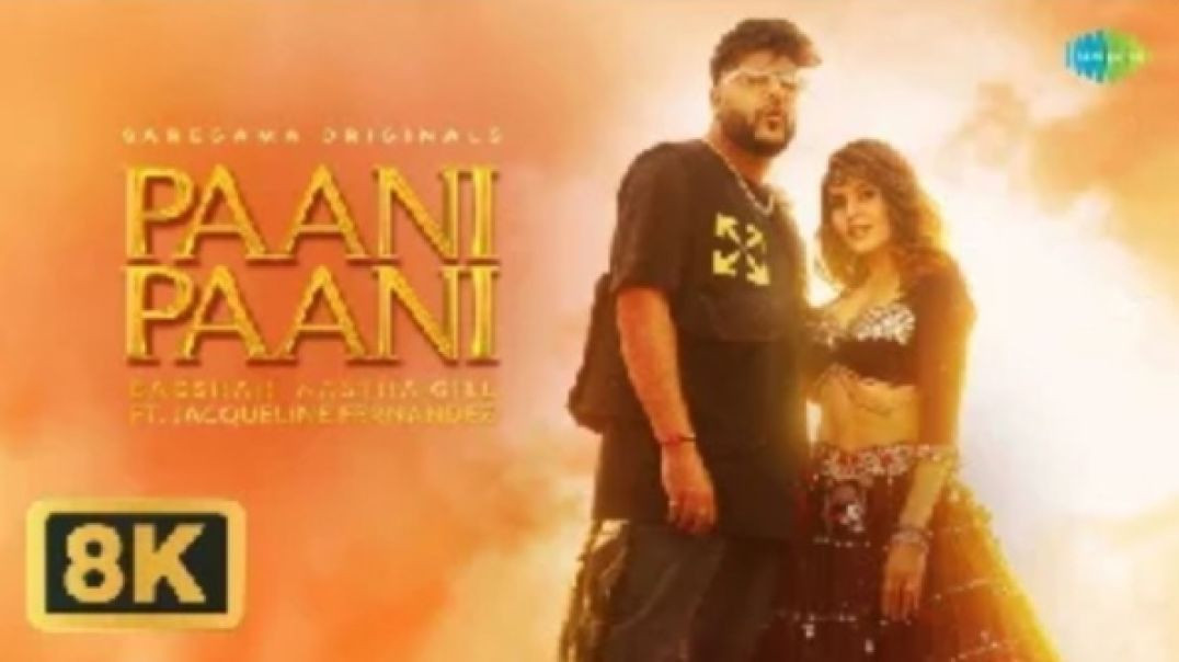 ⁣Paani Paani - Badshah ft Jacqueline Fernandez 4K Ultra Hd