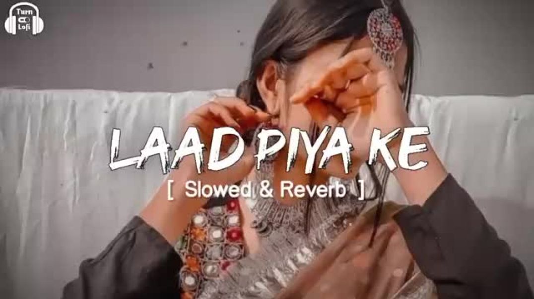 ⁣Laad Piya Ke [ Slowed &amp;amp; Reverb ] Sapna Choudhary _ Haryanvi Song Slowed &amp;amp; Re