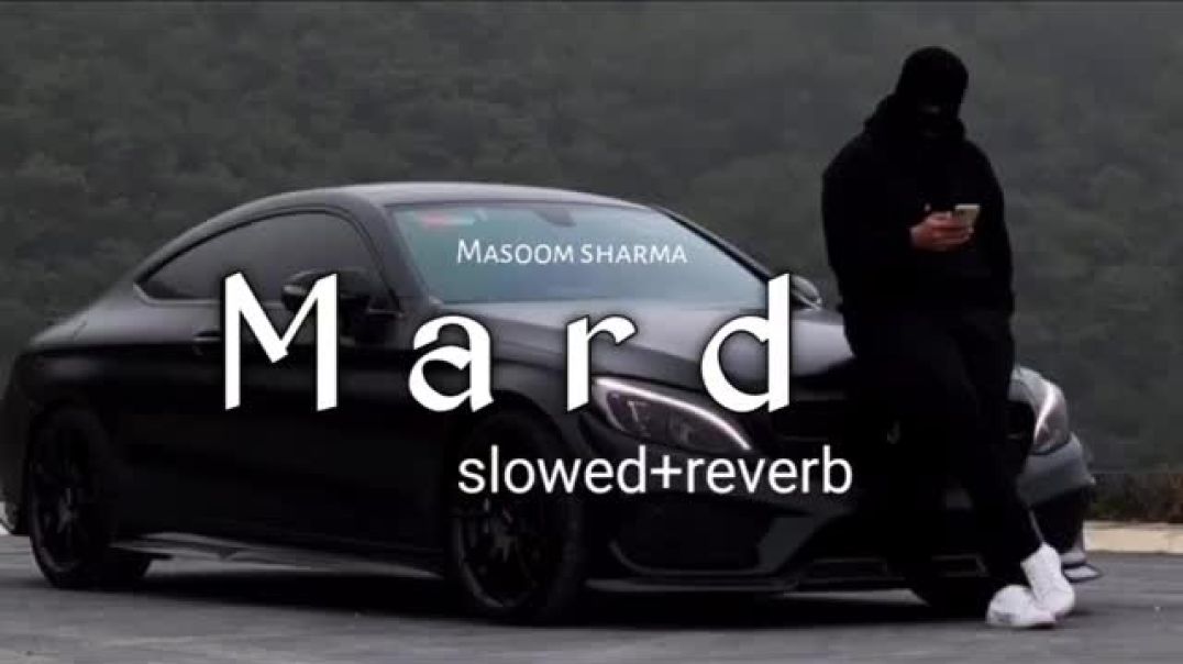Mard__slowed_reverb__maasoom_sharma_letest_Haryanvi_Song(360p)