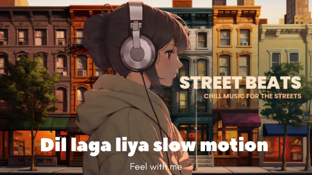 ⁣DIL LAGA LIYA SLOW MOTION MUSIC 🎶