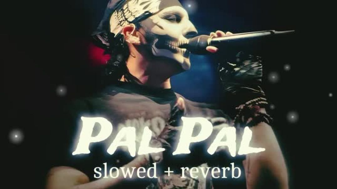 ⁣Pal_pal_[_slowed___reverb_]_Talwiindar_song(360p)