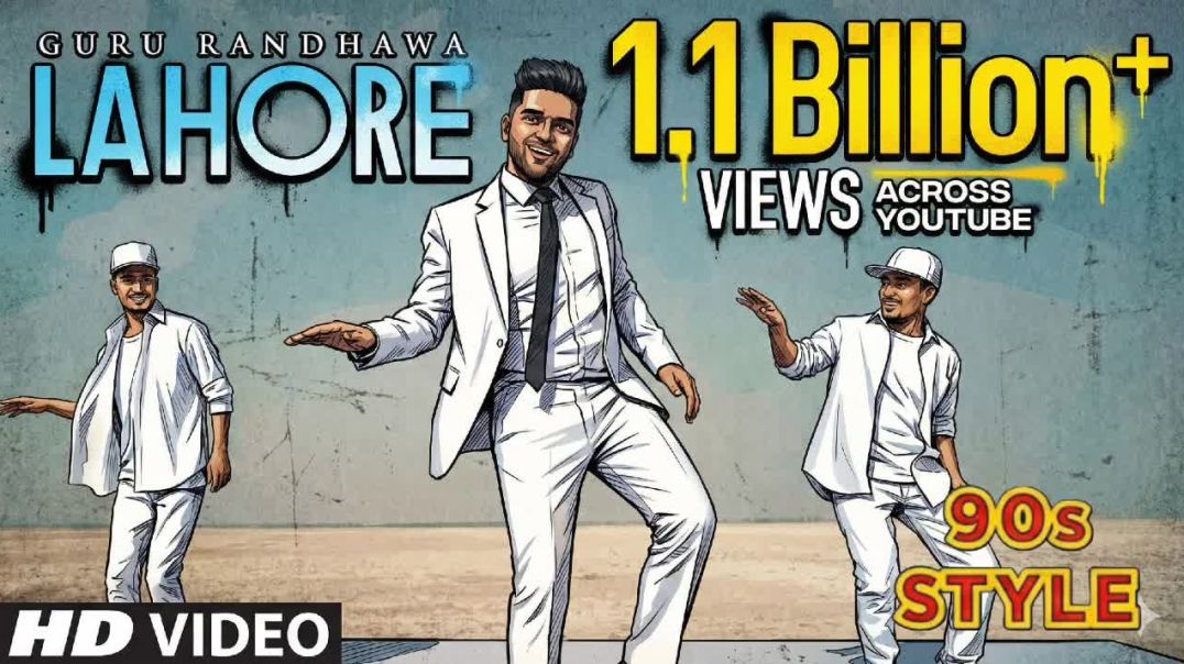 ⁣LAHORE_Full_Video_Song___#90s_Version___Guru_Randhawa(720p)