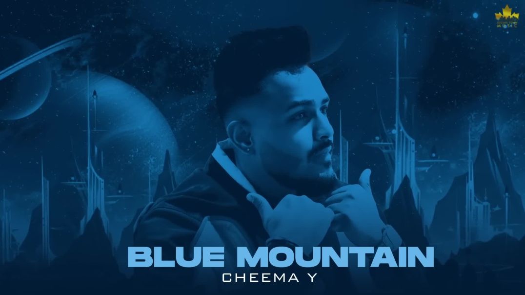 ⁣Blue_Mountain__Official_Audio__Cheema_Y___Gur_Sidhu___Punjabi_Song(1080p)