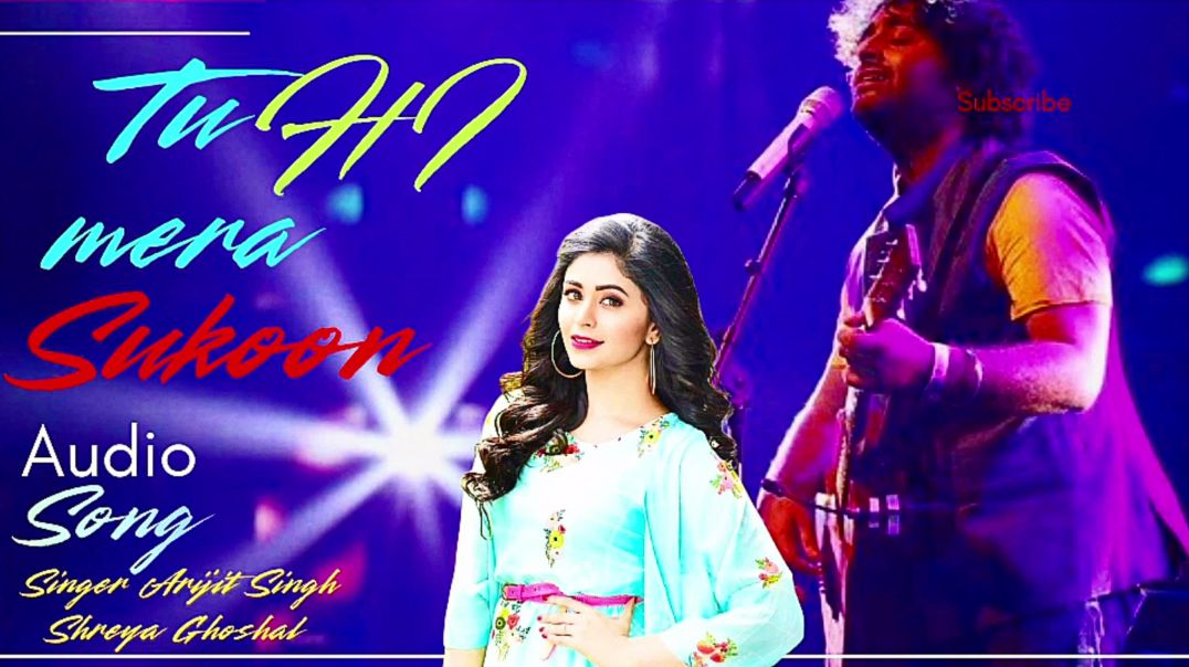 ⁣Tu Hi Mera Sukoon | Arijit Singh Shreya & Ghoshal | Hindi Bollywood romantic New song 2025