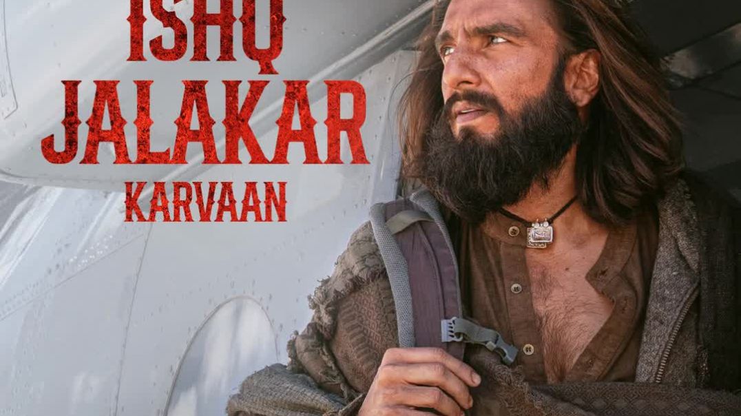 Ishq_Jalakar_-_Karvaan_From_Dhurandhar