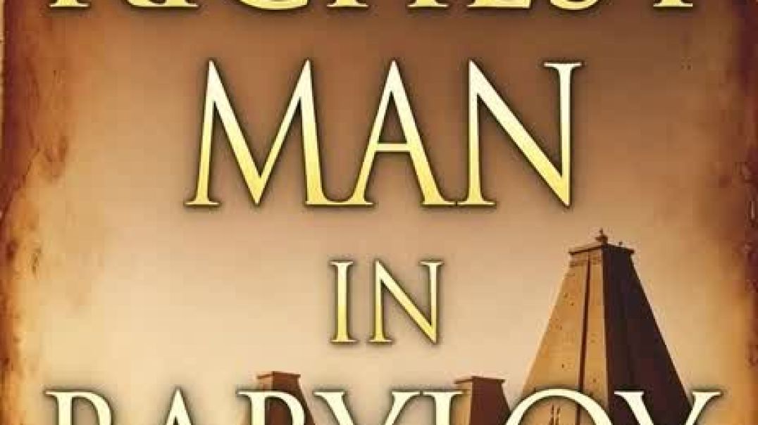 ⁣The rivh man of babylon , part3
